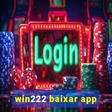 win222 baixar app